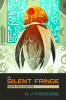 The Silent Fringe