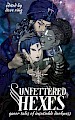  (English) from Unfettered Hexes: Queer Tales of Insatiable Darkness