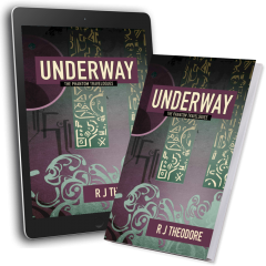 Book mockups of digital and print copies of Underway by R J Theodore. The cover illustration is an abstract design by Galen Dara showing alien glyphs amid swirling and geometric shapes.
